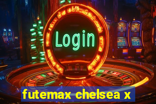 futemax chelsea x